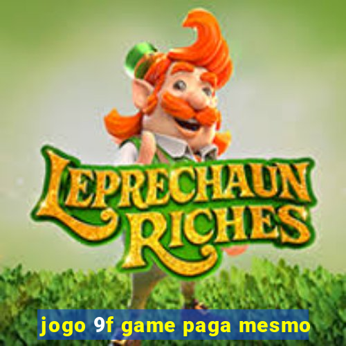 jogo 9f game paga mesmo